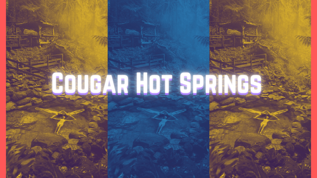 Cougar Hot Springs