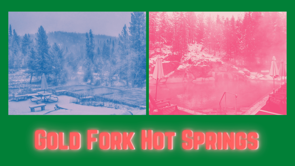 Gold Fork Hot Springs