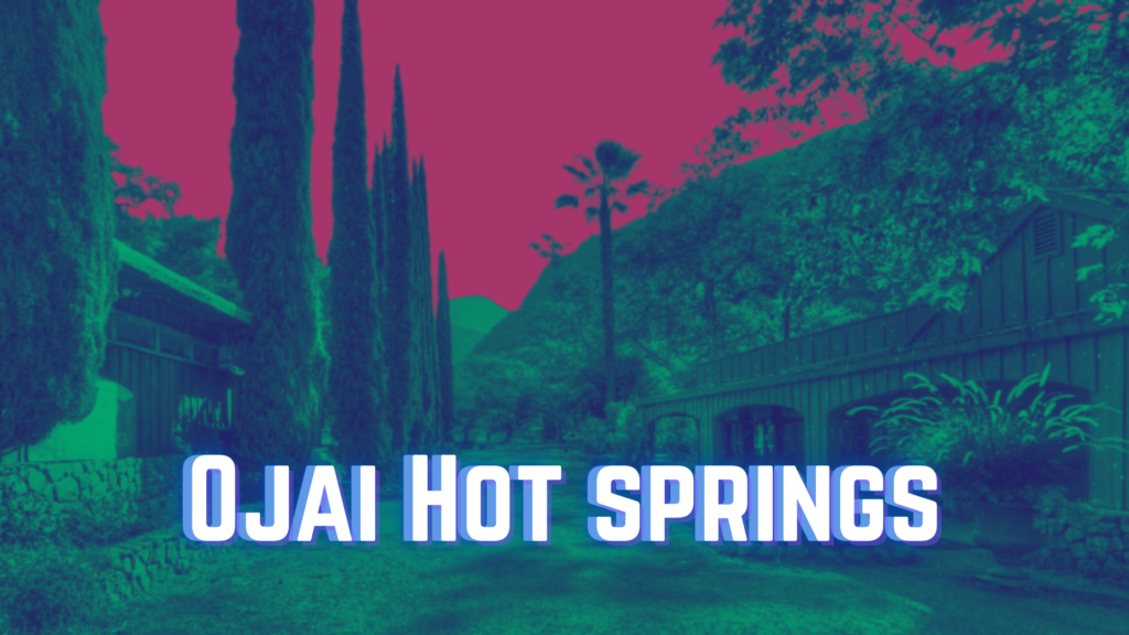 Ojai Hot Springs