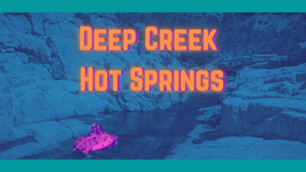 Deep Creek Hot Springs