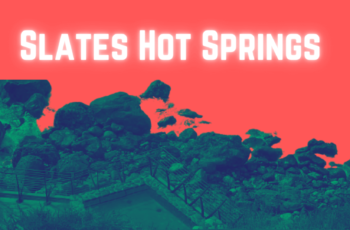 Slates Hot Springs