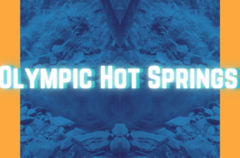 Olympic Hot Springs